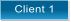 Client 1